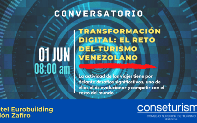 Conseturismo invita a su conversatorio: Transformación Digital, el reto del turismo venezolano