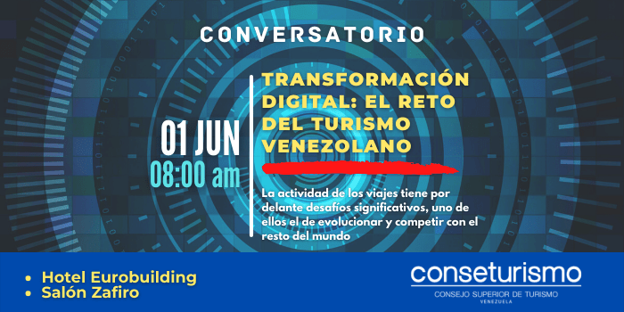 Conseturismo invita a su conversatorio: Transformación Digital, el reto del turismo venezolano